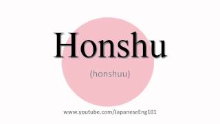 How to Pronounce Honshu [upl. by Iemaj]