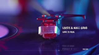 Loods amp Mall Grab  Love Is Real 2022 Remaster [upl. by Ethelinda417]