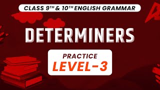 Determiners  Practice Level3  Menti Quiz  Class 9 And 10 English Grammar  CBSE 2022  NCERT [upl. by Dill]