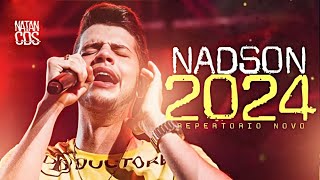 NADSON O FERINHA 2024  REPERTÓRIO NOVO  MÚSICAS NOVAS  ATUALIZADO [upl. by Tamberg]