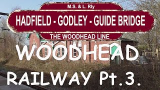 Dinting Mottram Godley Jct Dewsnaps Guide Bridge Woodhead Rly part 3 Manchesters lost railways [upl. by Alfonso]