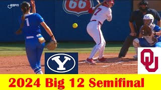 BYU vs Oklahoma Softball Game Highlights 2024 Big 12 Tournament Semifinal [upl. by Revolc]