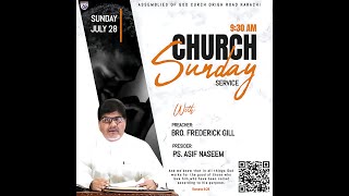 Sunday Service at Assemblies Of God Church Karachi 28th July 2024 Preacher Bro Frederick Gill [upl. by Nivahb830]