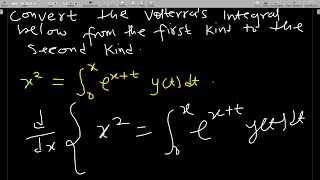 Converting a Volterras Integral equation of the first kind to a second kind [upl. by Bollinger]