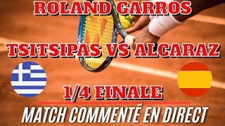 TSITSIPAS  ALCARAZ Roland Garros  14 FINALE Commenté no streaming [upl. by Obau]