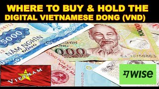 Digital Vietnamese Dong VND is now available Where to Buy amp Hold VND Currency Wealth Transfer [upl. by Htiek214]