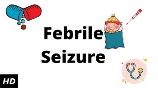 Febrile seizure Causes Signs and Symptoms Diagnosis and Treatment [upl. by Danieu667]