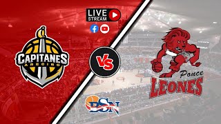 🎥TRANSMISIÓN EN VIVO 🏀Baloncesto Superior Nacional🇵🇷 ⚓️Capitanes de Arecibo 🆚 Leones de Ponce🦁 [upl. by Cand]