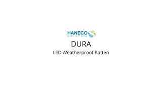 Haneco  DURA  Durable Weatherproof Batten [upl. by Ynetruoc760]