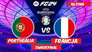 EURO 2024  FRANCJA VS PORTUGALIA ĆWIERĆFINAŁ [upl. by Nerak]