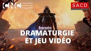 Rencontre CNCSACD  Dramaturgie et jeu vidéo [upl. by Puglia452]