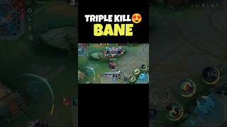 Triple Kill Bane😍 ML mltalkshow mlbb shorts [upl. by Novi]