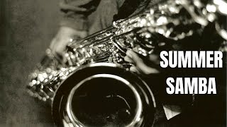 So Nice Summer Samba Sax Cover Version [upl. by Stedman]