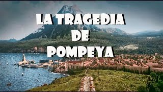 POMPEYA y la ERUPCIÓN del VESUBIO [upl. by Funk]