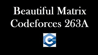 Beautiful matrix Codeforces 263A solution explained in Hindi [upl. by Seldon]