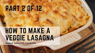 How to make Homemade Veggie Lasagna  Recipe [upl. by Cleodell]