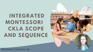 Integrated Montessori CKLA Scope and Sequence Overview [upl. by Mosi]