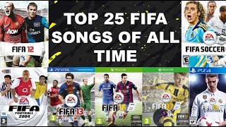 THE 25 BEST FIFA SONGS OF ALL TIME I FIFA 9420 [upl. by Annoya935]