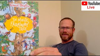 Live Reading  Enid Blyton  The Magic Faraway Tree [upl. by Zanas717]