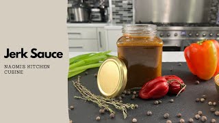 How To Make Jerk Sauce  Authentic Jerk Sauce Recipe  Naomis Kitchen Cuisine [upl. by Felizio113]