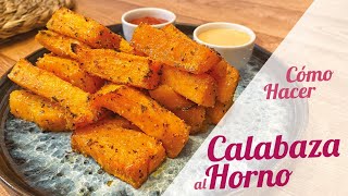 CALABAZA AL HORNO CON ESPECIAS  Receta de aperitivo sano [upl. by Costin882]