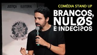 BRANCOS NULOS E INDECISOS  ESPECIAL DE COMÉDIA STAND UP  Bruno Costoli  show completo [upl. by Eaj468]