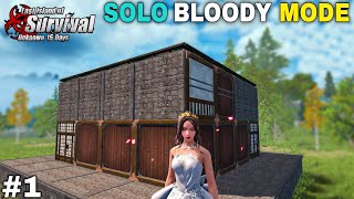 SOLO START BLOODY MODE  LAST DAY RULES SURVIVAL GAMEPLAY 1 [upl. by Josee]