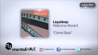 LIQUIDEEP  Come Back [upl. by Alphard]