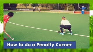 How to do a Penalty  Short Corner  Field Hockey Technique  HockeyheroesTV [upl. by Cacilia]