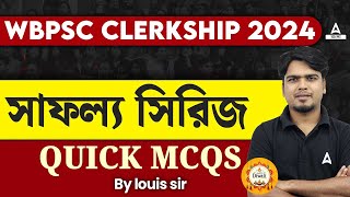 WBPSC Clerkship Preparation 2024  WBPSC Clerkship QUICK MCQs  Adda247Bengali [upl. by Kean]