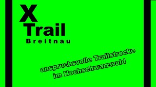 XTrail Breitnau im Hochschwarzwald  Ravennaschlucht  die ultimative Trailstrecke 😉🐄🌲 [upl. by Nosyk906]