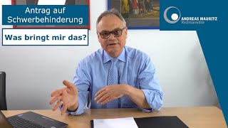 Schwerbehinderung  Hat ein GdB überhaupt Nachteile  Andreas Mauritz Rechtsanwälte [upl. by Laurene446]