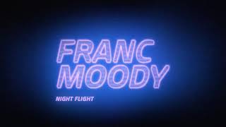 Franc Moody  Night Flight Official Audio [upl. by Nyltiak]