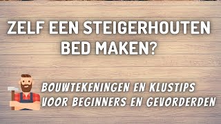 zelf een bed maken met behulp van een bouwtekening en stappenplan [upl. by Filippa525]