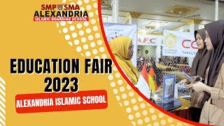 EDUCATION FAIR 2023 DI ALEXANDRIA ISLAMIC SCHOOL [upl. by Oswal31]