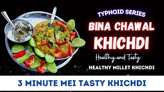 Bina Chawal Moong Dal khichdi How to make Healthy Khichdi without Rice Tasty Recipe for Patients [upl. by Ambrose]