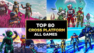 Top 50 Best CROSSPLATFORM Games of All Time Xbox Play Switch Mobile Pc [upl. by Colburn]