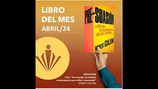 Club de Lectura 6 AM 10 de Abril PRESUASION De Robert Cialdini [upl. by Wimsatt]