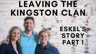 Leaving the Kingston Clan  Eskels Story  Part 1 [upl. by Lupiv957]