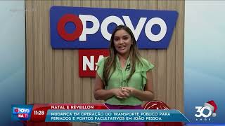 Mudança em operação do transporte público para feriados e pontos facultativos em JP  O Povo na TV [upl. by Adnuahsor]