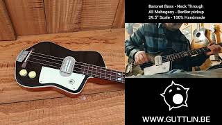 GUTTLIN  First Sounds of New Baronet Bass build [upl. by Bouchard]