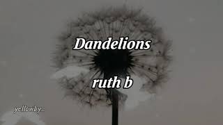 dandelions  ruth b lyric slowed terjemahan indonesia [upl. by Hafinah877]