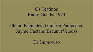 Glênio Fagundes Guitarra Pampeana e Jayme Caetano Braum Versos Improviso 1974 [upl. by Langer]