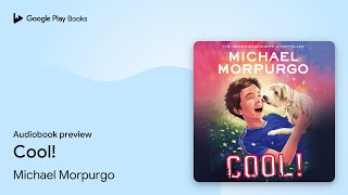 Cool by Michael Morpurgo · Audiobook preview [upl. by Uy]