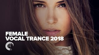 FEMALE VOCAL TRANCE 2018 FULL ALBUM  OUT NOW RNM [upl. by Brandice]