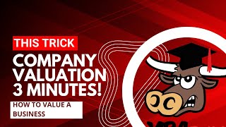 🔴 3 Minutes How to Value a Company for Company Valuation and How to Value a Business [upl. by Ecitsuj711]