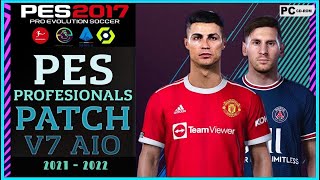 PES PROFESIONAL PATCH V7 AIO EL MEJOR PARCHE PARA PES 2017 [upl. by Anikahs]