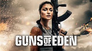 Guns Of Eden 2022  FULL ACTION MOVIE  Alexandra Faye Sadeghian  Bill Kennedy  Peter Johnson [upl. by Immij717]