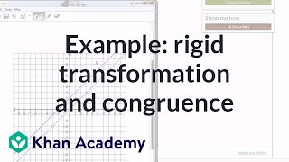 Example of rigid transformation and congruence  Congruence  Geometry  Khan Academy [upl. by Nerual]