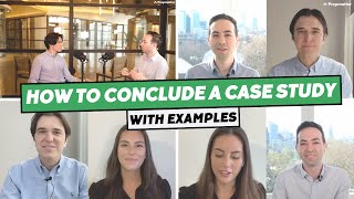 How to Conclude a Consulting Case Interview  Tips amp Examples [upl. by Casandra]